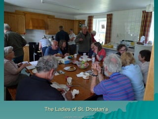 The Ladies of St. Drostan’s 