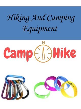 Hiking And Camping
Equipment
 