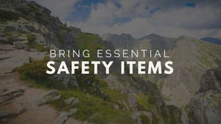 15 Essential Tips For A Successful Hike