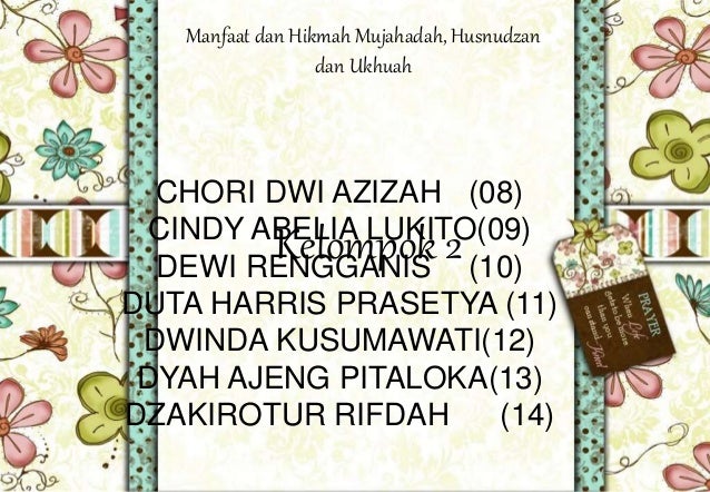 Hikmah Dan Manfaat Mujadalah Husnudzan Dan Ukhuwah Hikmah Dan Manfaat Mujadalah Husnudzan Dan Ukhuwah