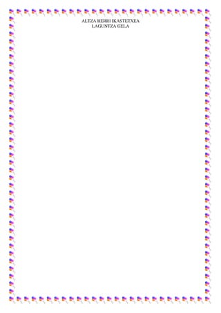 ALTZA HERRI IKASTETXEA
    LAGUNTZA GELA
 