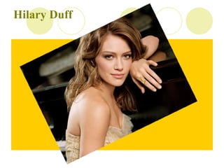 Hilary Duff


 