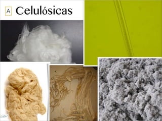 CelulósicasA
 