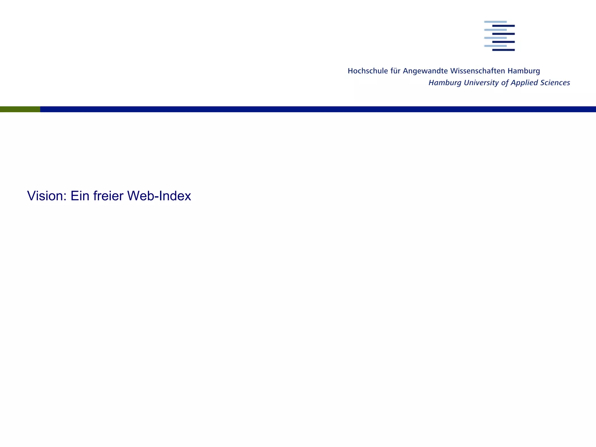 Vision: Ein freier Web-Index
 