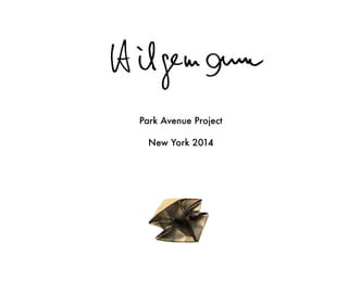 Park Avenue Project
New York 2014
 