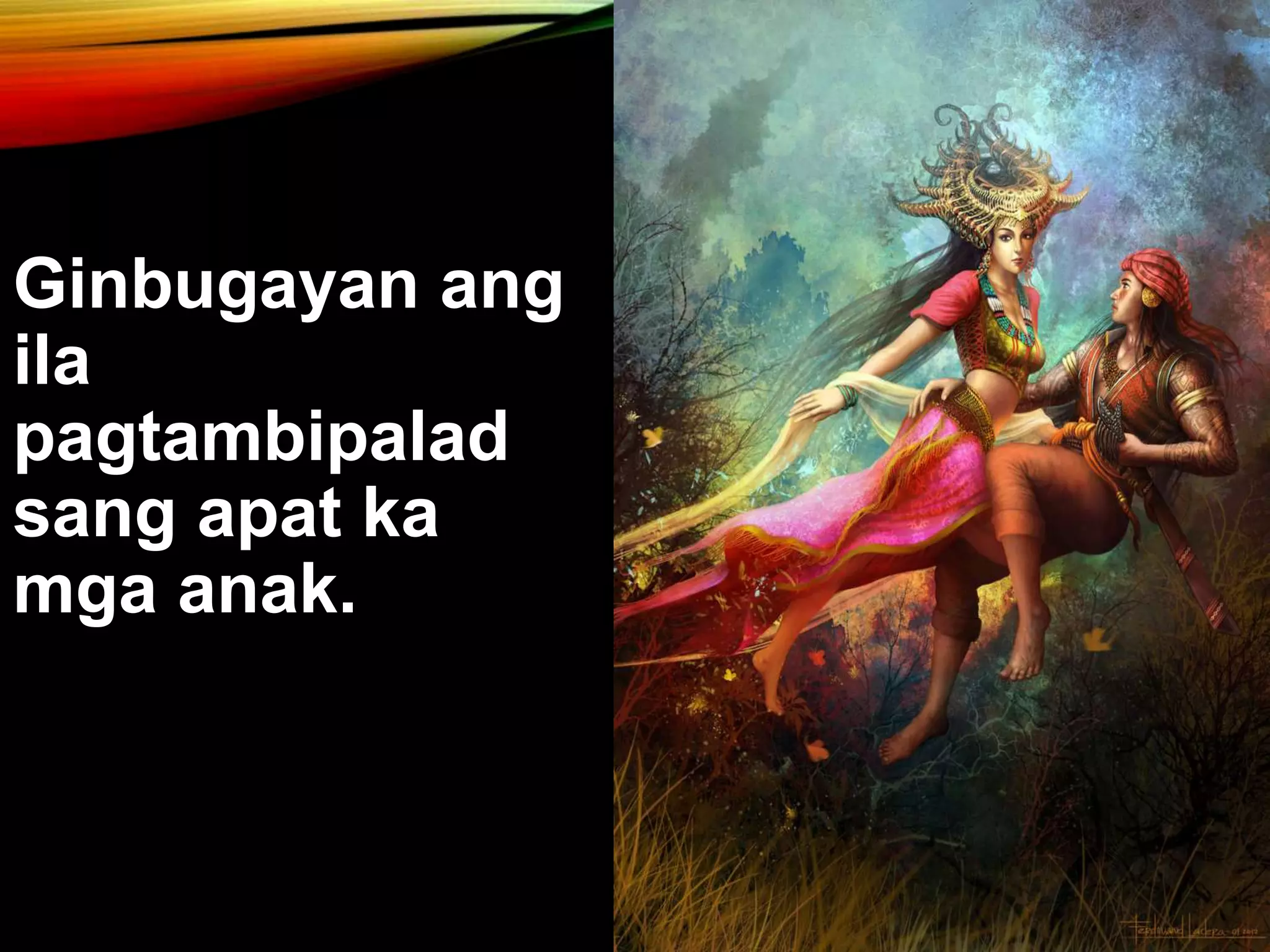 Ginbugayan ang ila pagtambipalad sang apat ka mga anak. 