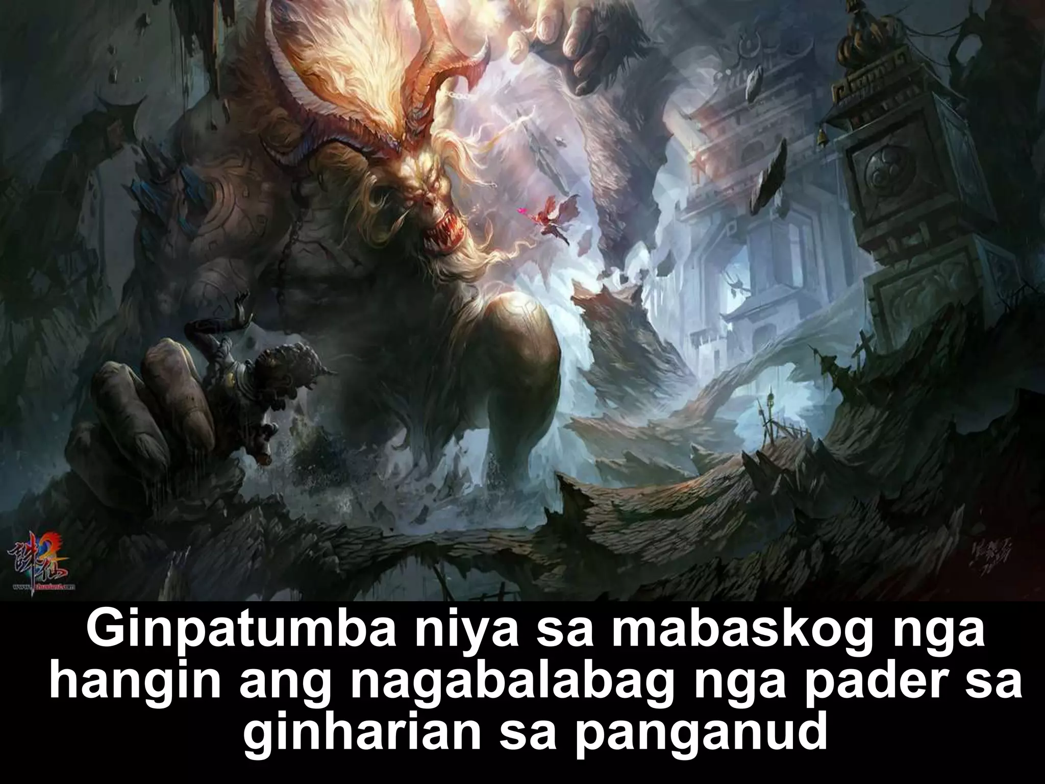 Ginpatumba niya sa mabaskog nga hangin ang nagabalabag nga pader sa ginharian sa panganud 