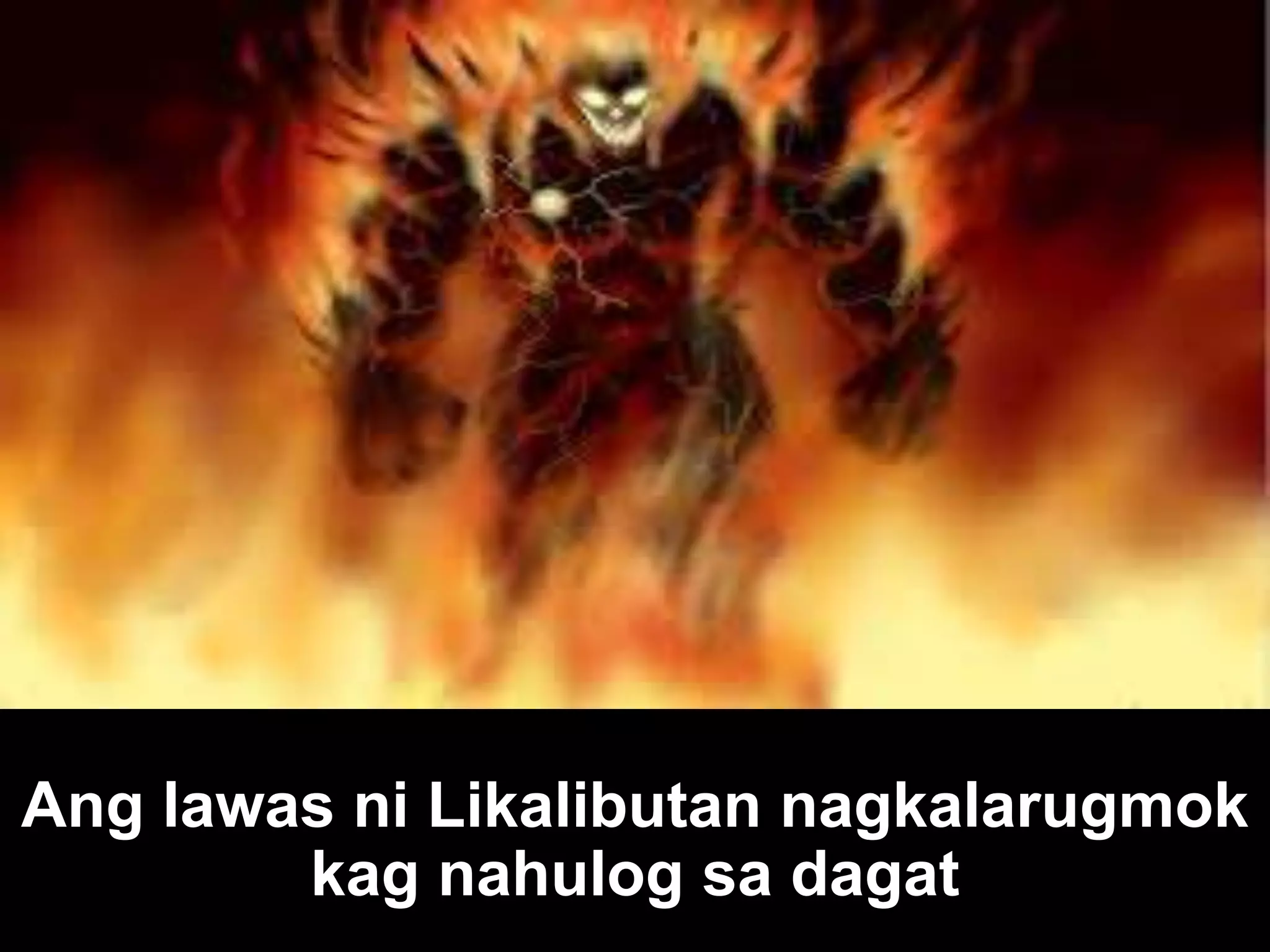 Ang lawas ni Likalibutan nagkalarugmok kag nahulog sa dagat 