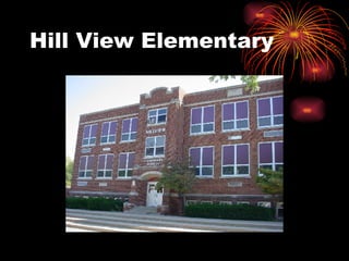 Hill View Elementary 