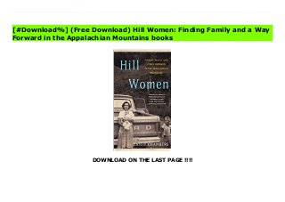 DOWNLOAD ON THE LAST PAGE !!!!
^PDF^ Hill Women: Finding Family and a Way Forward in the Appalachian Mountains Online After rising from poverty to earn two Ivy League degrees, an Appalachian lawyer pays tribute to the strong “hill women” who raised and inspired her, and whose values have the potential to rejuvenate a struggling region—an uplifting and eye-opening memoir for readers of Hillbilly Elegy and Educated. Nestled in the Appalachian mountains, Owsley County is one of the poorest counties in both Kentucky and the country. Buildings are crumbling and fields sit vacant, as tobacco farming and coal mining decline. But strong women are finding creative ways to subsist in their hollers in the hills. Cassie Chambers grew up in these hollers and, through the women who raised her, she traces her own path out of and back into the Kentucky mountains. Chambers’s Granny was a child bride who rose before dawn every morning to raise seven children. Despite her poverty, she wouldn’t hesitate to give the last bite of pie or vegetables from her garden to a struggling neighbor. Her two daughters took very different paths: strong-willed Ruth—the hardest-working tobacco farmer in the county—stayed on the family farm, while spirited Wilma—the sixth child—became the first in the family to graduate from high school, then moved an hour away for college. Married at nineteen and pregnant with Cassie a few months later, Wilma beat the odds to finish school. She raised her daughter to think she could move mountains, like the ones that kept her safe but also isolated her from the larger world. Cassie would spend much of her childhood with Granny and Ruth in the hills of Owsley County, both while Wilma was in college and after. With her “hill women” values guiding her, Cassie went on to graduate from Harvard Law. But while the Ivy League gave her knowledge and opportunities, its privileged world felt far from her reality, and she moved back home to help her fellow rural Kentucky women by providing free legal services.
Appalachian women face issues that are all too common: domestic violence, the opioid crisis, a world that seems more divided by the day. But they are also community leaders, keeping their towns together in the face of a system that continually fails them. With nuance and heart, Chambers uses these women’s stories paired with her own journey to break down the myth of the hillbilly and illuminate a region whose poor communities, especially women, can lead it into the future.
[#Download%] (Free Download) Hill Women: Finding Family and a Way
Forward in the Appalachian Mountains books
 