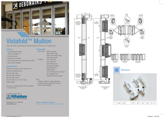 Sliding / folding door systems
(Domestic, Commercial, Shop fitting, Hospital, Industrial)
Vistafold™ Mullion
Heavy duty bo...