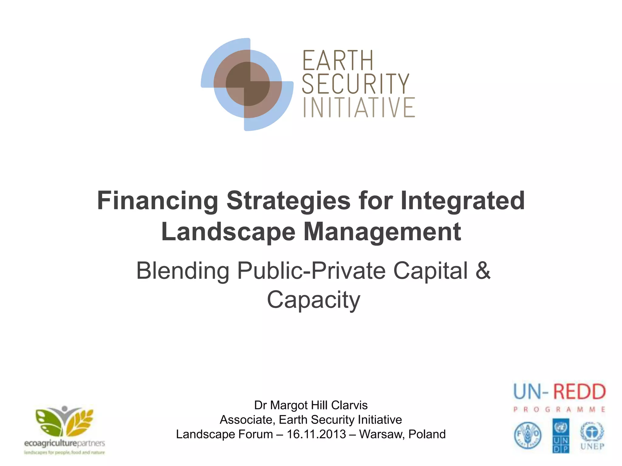 Financing Strategies for Integrated Landscape Management - Blending ...