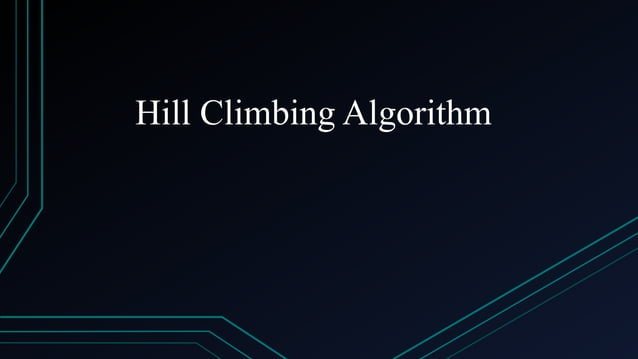 Hill Climbing Algorithm Intordction.pptx