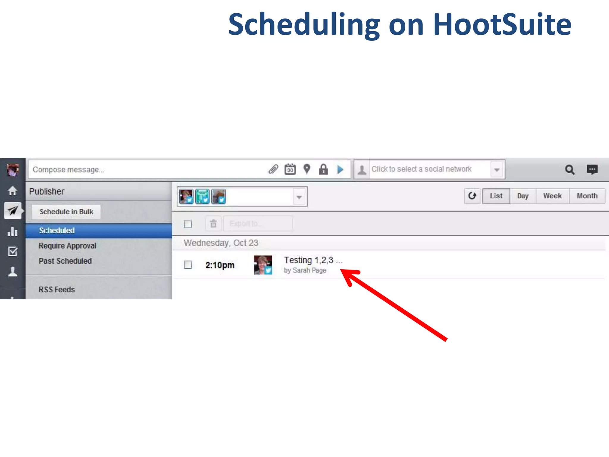 Scheduling on HootSuite
 