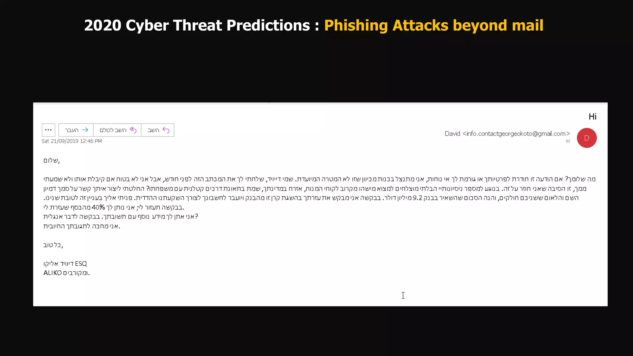 2020 Cyber Threat Predictions : Phishing Attacks beyond mail
 