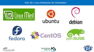 Over 60+ Linux Distribution for Workstation
 