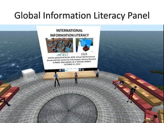 Global Information Literacy Panel
 
