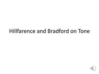 Hillfarence and Bradford on Tone
 