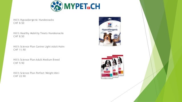 Hill’s Hypoallergenic Hundesnacks
CHF 8.50
Hill’s Healthy Mobility Treats Hundesnacks
CHF 8.50
Hill’s Science Plan Canine Light Adult Huhn
CHF 11.90
Hill’s Science Plan Adult Medium Breed
CHF 9.90
Hill’s Science Plan Perfect Weight Mini
CHF 22.90
 