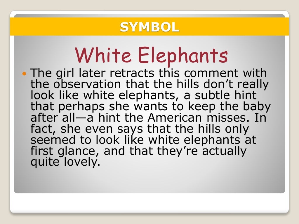 Hills like White Elephants