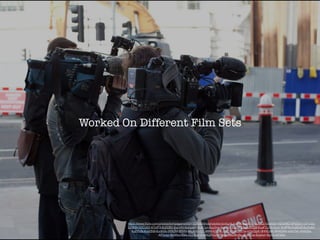 Worked On Different Film Sets
https://www.ﬂickr.com/photos/tompagenet/6915016809/in/photolist-bx4gzK-bx4ﬁ6-4gM1c1-nJGGii-9zab83-nGVeWD-9HDSx1-c91uQy-
Sz3NN-5DCob2-67jdP3-6u55B2-6ucvtN-6ubuqm-6u8Cyn-6uc5rw-6uc141-6ubHDQ-6ucDQd-6uaFQJ-6u5sJv-6u8F6t-6u8Gz6-6u5qX6-
6u8YUN-6ud2N9-6udb9u-8f9iZM-8f9iXx-8fcA5h-7pTdMM-62r5eL-7pTdDa-62r57w-62mQpK-9NNEsW-9NNDMo-e2s1Nn-ANXjNs-
AP2zqz-BcWtxv-BjkLGQ-Bjjp15-BAQPoQ-AP3gap-BD9mBp-BcXUJa-BJaAyf-Bjin1f-AP35kt
 