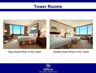 Tower Rooms King Guest Room in the Tower Double Guest Room in the Tower 
