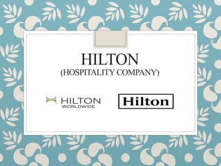 HILTON
(HOSPITALITY COMPANY)
 
