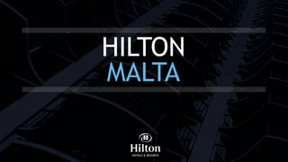 HILTON
MALTA
 