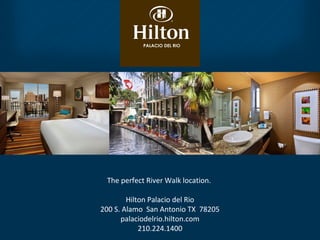 Hilton Palacio Del Rio on the San Antonio River Walk