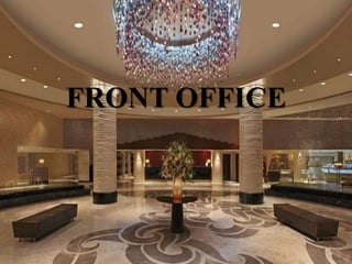 FRONT OFFICE
 