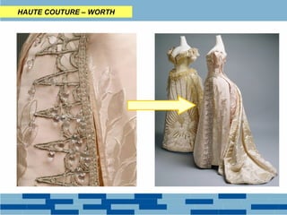 HAUTE COUTURE – WORTH 
Charles Frederick Worth (1826- 
1895) é considerado o “pai da Alta 
Costura”. Apresentava suas coleçõ-es 
em modelos vivos para a alta no-breza 
européia, entre elas a impe-ratriz 
Eugênia e a rainha Vitória. 
A Alta Costura desenvolve peças 
únicas, sob medida e finalizadas à 
mão. 
Para ser um haute couturier, um 
estilista deve ter no mínimo 20 cos-tureiras, 
apresentar duas coleções 
em Paris, a partir de 75 modelos, 
todos executados à mão e sob me-dida. 
 