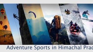 Adventure Sports in Himachal Prad
 