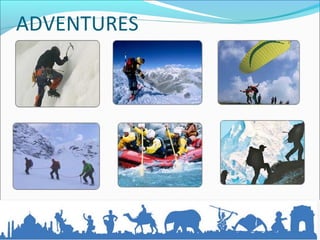 ADVENTURES
 