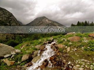 Himachal PradeshHimachal Pradesh
 