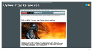 29
Cyber attacks are real
 