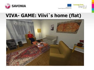 VIVA- GAME: Viivi`s home (flat)
 