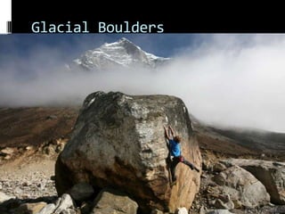 Glacial Boulders
 