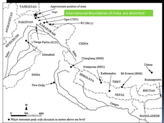 International Boundaries of India are distorted
 