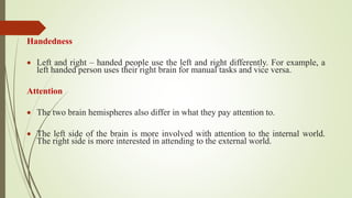 Handedness Example Neurolinguistics MASLP | PPTX