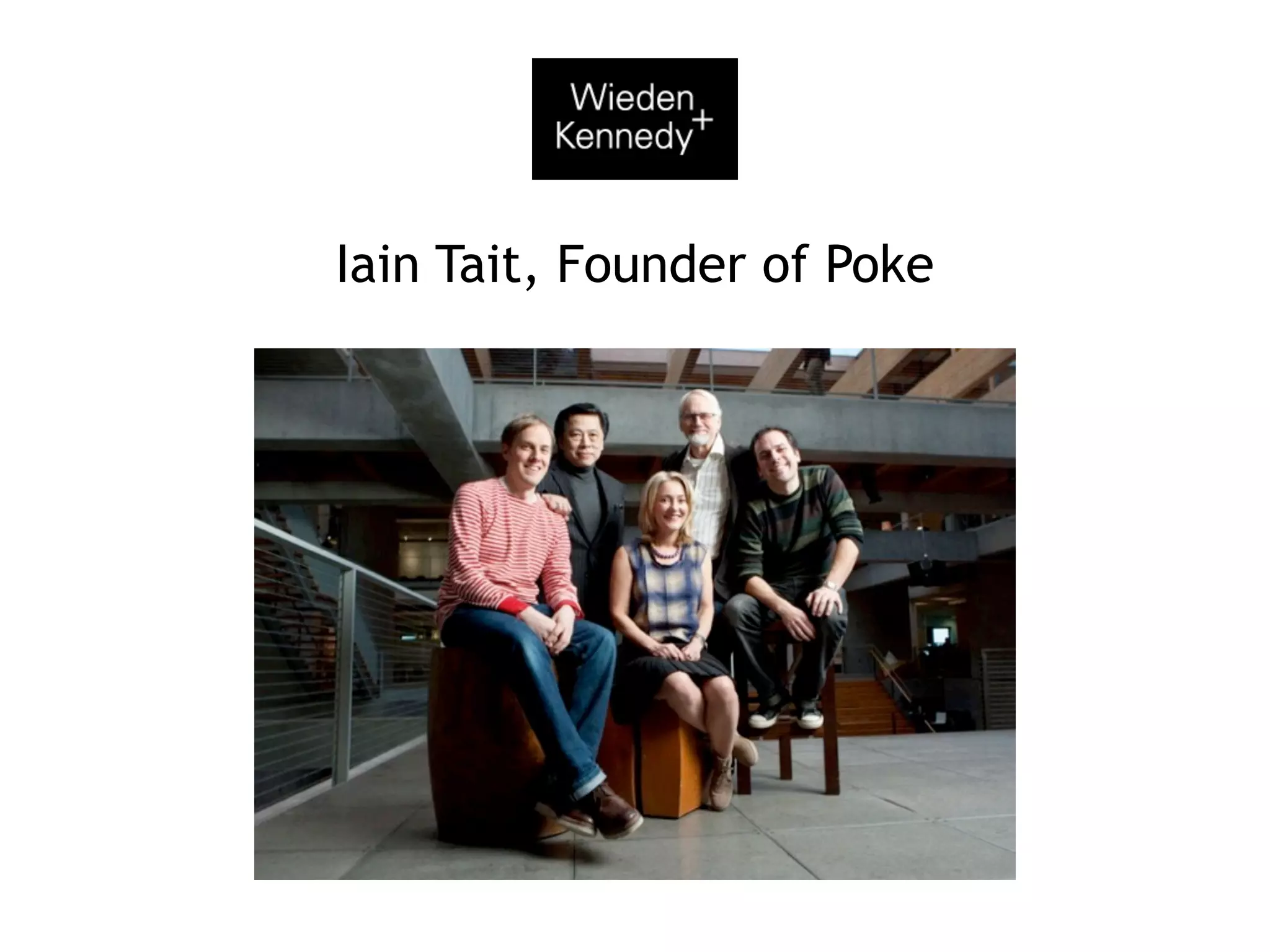Iain Tait, Founder of Poke
 