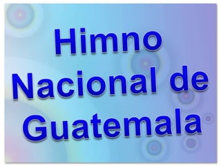 Himno Nacional de Guatemala 
