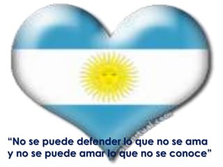 “No se puede defender lo que no se ama y no se puede amar lo que no se conoce”