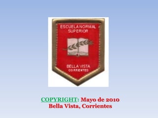 COPYRIGHT: Mayo de 2010Bella Vista, Corrientes