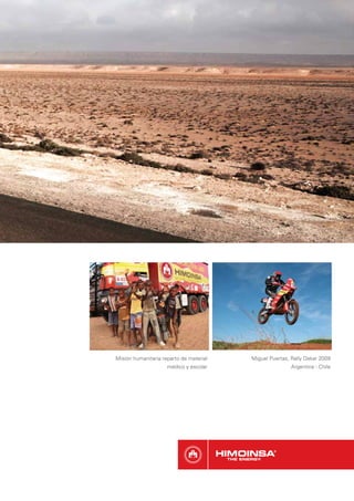 Misión humanitaria reparto de material   Miguel Puertas, Rally Dakar 2009
                     médico y escolar                    Argentina - Chile
 