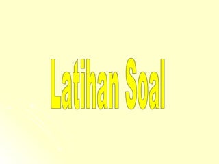 Latihan Soal 