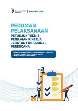 PEDOMAN PELAKSANAAN JUKNIS PENILAIAN KINERJA JABATAN FUNGSIONAL PERENCANA i
 