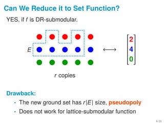 Maximizing Submodular Function over the Integer Lattice | PDF