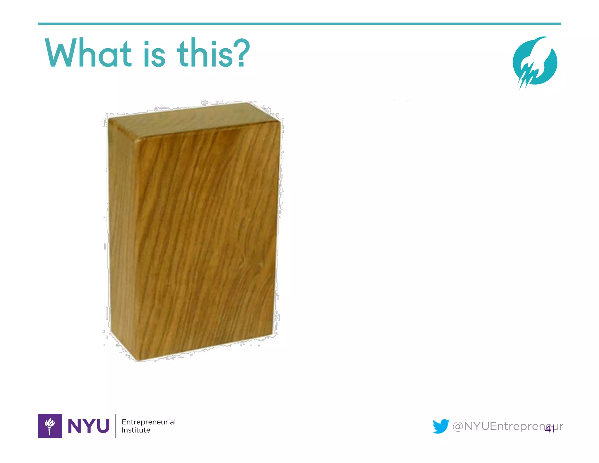 @NYUEntrepreneur
What is this?
41
 