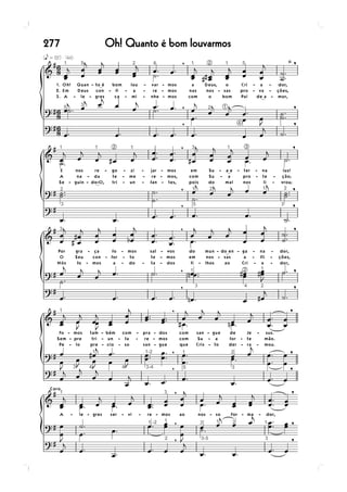 Oh! Quanto é bom louvarmos277
 