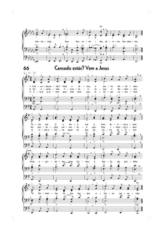 Cansado estás? Vem a Jesus66
 